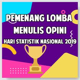 Pemenang Lomba Menulis Opini Hari Statistik Nasional (HSN) 2019