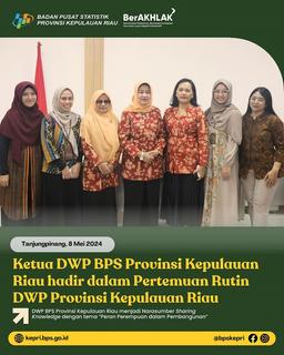 Ketua DWP BPS Provinsi Kepulauan Riau Menghadiri Pertemuan Rutin DWP Provinsi Kepulauan Riau