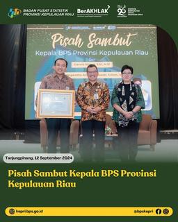 Farewell to the Head of BPS Kepulauan Riau Province