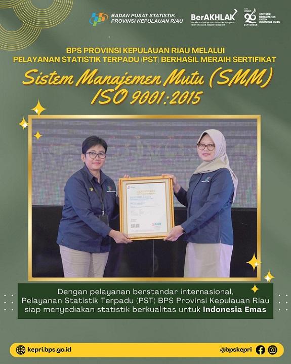 BPS Provinsi Kepulauan Riau resmi menerima Sertifikat ISO 9001:2015