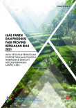 Luas Panen dan Produksi Padi Provinsi Kepulauan Riau 2021 (Hasil Kegiatan Pendataan Statistik Pertanian Tanaman Pangan Terintegrasi dengan Metode Kerangka Sampel Area)