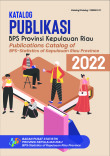 Katalog Publikasi BPS Provinsi Kepulauan Riau 2022