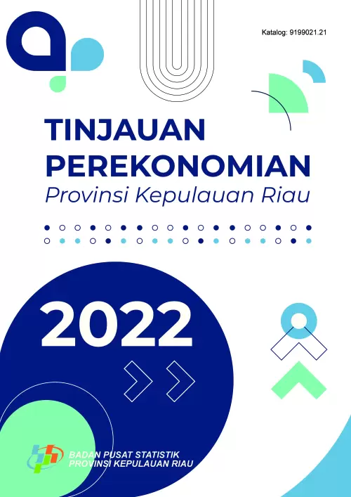 Tinjauan Perekonomian Provinsi Kepulauan Riau 2022